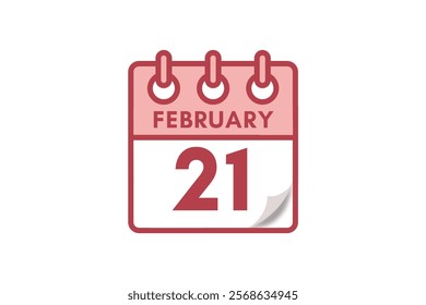 21 February month single day vector, illustration, calendar with maroon, rose and white color background calendar February 21