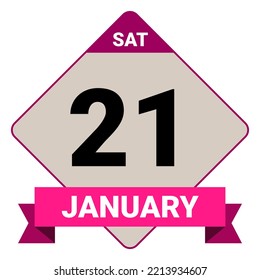 21 January, Saturday. Date template. Useful design for calendar or event promotion. Vector illustration EPS 10 File. Isolated on white background.