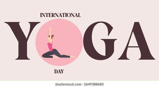 21 June International Yoga Day banner or poster with a woman practices yoga . Flat cartoon character design. Vector illustration.