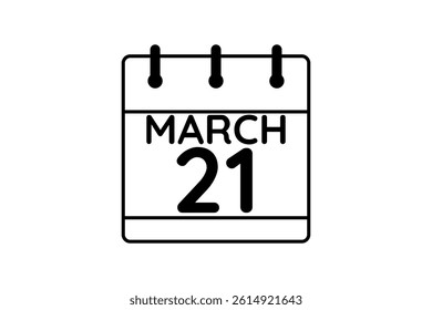 21 March calendar icon text page monthly web design on black and white background vector, icon, or illustration with the month of March 21