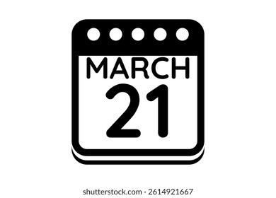 21 March calendar icon text page monthly web design on black and white background vector, icon, or illustration with the month of March 21