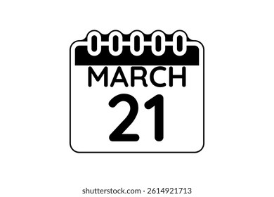 21 March calendar icon text page monthly web design on black and white background vector, icon, or illustration with the month of March 21