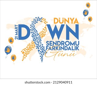 21 de marzo. Día mundial de sensibilización sobre el síndrome de Down. Turco: dunya down sendromu farkındalik gunu