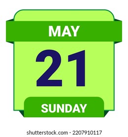 21 May, Sunday. Date template. Useful design for calendar or event promotion. Vector illustration EPS 10 File. Isolated on white background.