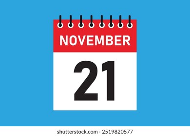 21 November. 21th november  professional modern exclusive daily calendar design. Meeting schedule flat icon icon design. White and red colour  paper. White, black color text. Vector illustration eps.
