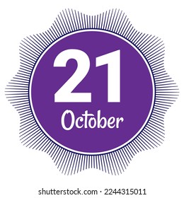 21 October, Date template. Useful design for calendar or event promotion. Vector illustration EPS 10 File. Isolated on white background.
