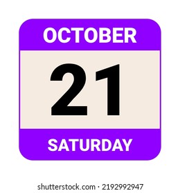 21 October, Saturday. Date template. Useful design for calendar or event promotion. Vector illustration EPS 10 File.  