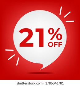 21% off. Banner with twenty-one percent discount. White bubble on a red background vector.	