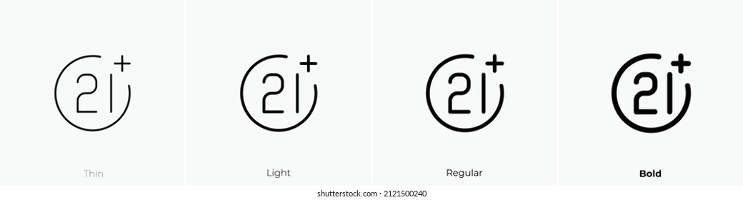 21 plus icon. Thin, Light Regular And Bold style design isolated on white background