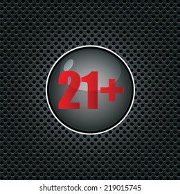 21 plus years old sign. internet button. vector illustration