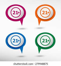 21 plus years old sign. Adults content icon on colorful chat speech bubbles