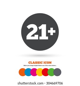 21 plus years old sign. Adults content icon. Classic flat icon. Colored circles. Vector