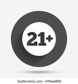 21 plus years old sign. Adults content icon. Circle flat button with shadow. Vector