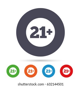 21 plus years old sign. Adults content icon. Round colourful buttons with flat icons. Vector