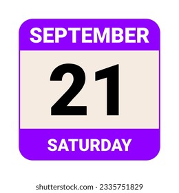 21 September, Saturday. Date template. Useful design for calendar or event promotion. Vector illustration EPS 10 File. Isolated on white background. 