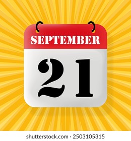 21 September. Speech bubble with calendar 2024, 2025. Year, month, day, week, time management. Planning concept. 3d illustration. Pop art style. Vector line icon for Business and Advertising