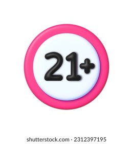 21 sign warning symbol isolated in 3D style on white background. Age limit symbol.