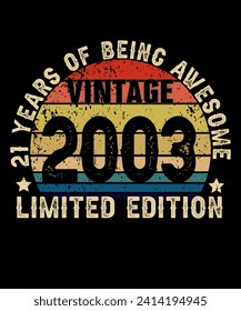 21 Years Old of Being Awesome Born in 2003 Legend Retro Vintage Birthday Ideas for Men Women