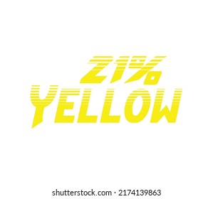21% Yellow Sign and label vector and illustration art with fantastic font and yellow color combination in white background