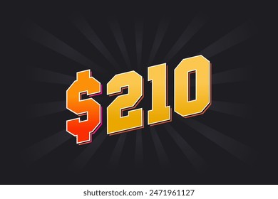 210 Dollar American Money vector text symbol. $210 USD United States Dollar stock vector