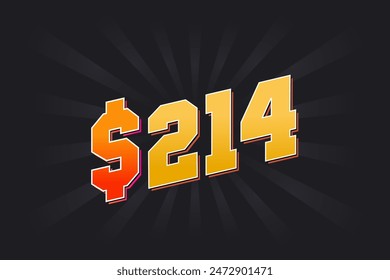 214 Dollar American Money vector text symbol. $214 USD United States Dollar stock vector