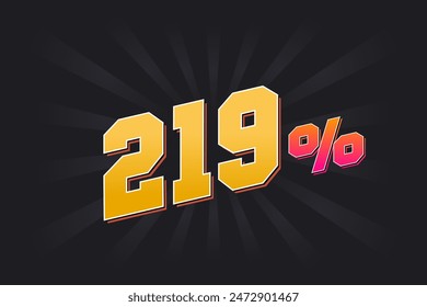 219% Anuncio de descuento con fondo oscuro y texto amarillo. 219 por ciento de diseño promocional de ventas.