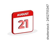 21st August calendar 3D icon. 3D August 21 calendar Date, Month icon vector illustrator