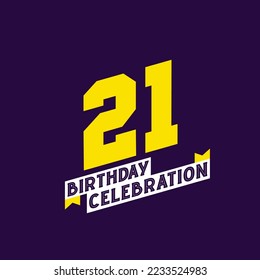 21st Birthday Celebration vector design,  21 years birthday