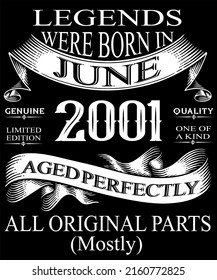 21st Birthday Vintage Legends Born In June 2001 21 Years Old