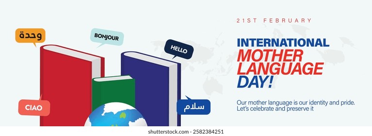 21st February 2025. International Mother Language Day. Banner shows globe and language books with greetings in different languages to promote linguistic and diversity. 3D Vector Illustration.