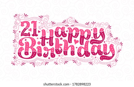 21.ª inscripción Feliz Cumpleaños, 21 años Bello diseño tipográfico de cumpleaños con puntos rosas, líneas y hojas.