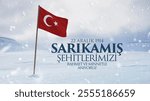 22 Aralık 1914 Sarıkamış Şehitlerimizi rahmet ve minnetle anıyoruz.
Translation: We commemorate our martyrs of Sarıkamış on December 22, 1914 with mercy and gratitude.