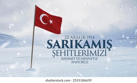 22 Aralık 1914 Sarıkamış Şehitlerimizi rahmet ve minnetle anıyoruz.
Translation: We commemorate our martyrs of Sarıkamış on December 22, 1914 with mercy and gratitude.