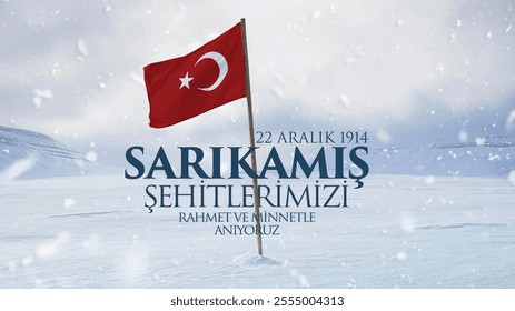 22 aralık 1914. sarıkamış şehitlerimizi anıyoruz. translation: martyrs of sarıkamış. We remember them with mercy and gratitude.