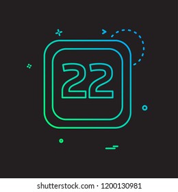 22 Date Calender icon design vector