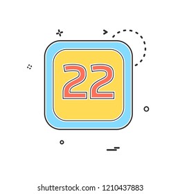 22 Date Calender icon design vector