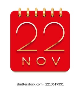 22 day of the month. November. Luxury calendar daily icon. Date day week Sunday, Monday, Tuesday, Wednesday, Thursday, Friday, Saturday. Gold text. Red paper. Vector illustration.