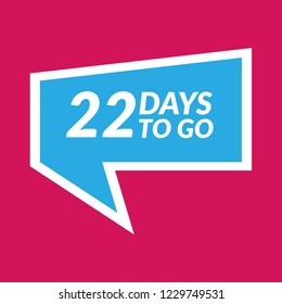 22 days to go label,sign,button. Vector stock illustration.