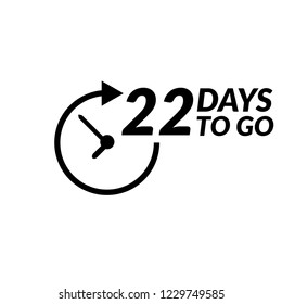 22 days to go label,sign,button. Vector stock illustration.