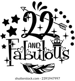 22 and fabulous black vector graphic design and cut file 