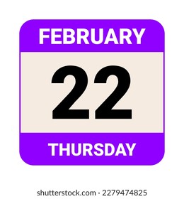 22 February, Thursday. Date template. Useful design for calendar or event promotion. Vector illustration EPS 10 File. Isolated on white background. 