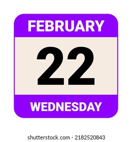 22 February, Wednesday. Date template. Useful design for calendar or event promotion. Vector illustration EPS 10 File