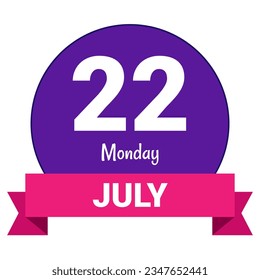 22 July, Monday. Date template. Useful design for calendar or event promotion. Vector illustration EPS 10 File. Isolated on white background. 
