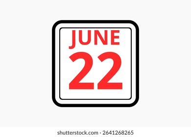 22 June calendar icon text page monthly web design on red, black and white background vector, icon, or illustration with the month of June 22
