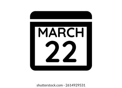 22 March calendar icon text page monthly web design on black and white background vector, icon, or illustration with the month of March 22