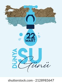 22 March World Water Day Translate: 22 Mart Dunya Su Gunu 