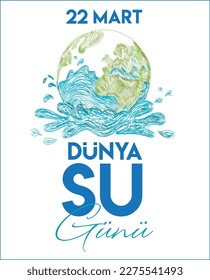 22 March World Water Day vector Translate: 22 Mart Dunya Su Gunu 