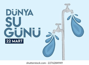 22 March World Water Day vector Translate: 22 Mart Dunya Su Gunu 