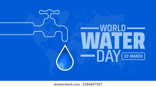 22 march world water day background banner or poster design template with water drop. observed every year in 22 March. Holiday concept. Use to any Template, card, poster, placard, template.