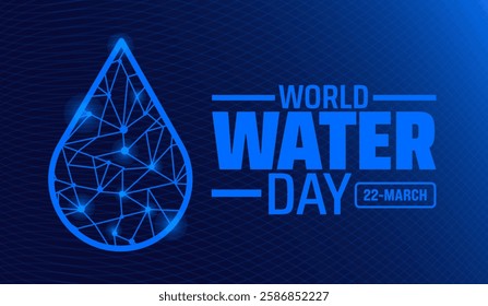 22 march world water day blue color technology concept water drop design background banner or poster design template. observed every year in 22 March. Holiday concept. Use to any Template, card.